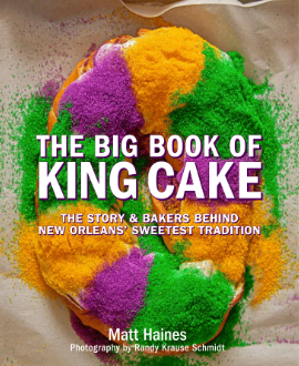 The History of King Cake - Matt Haines