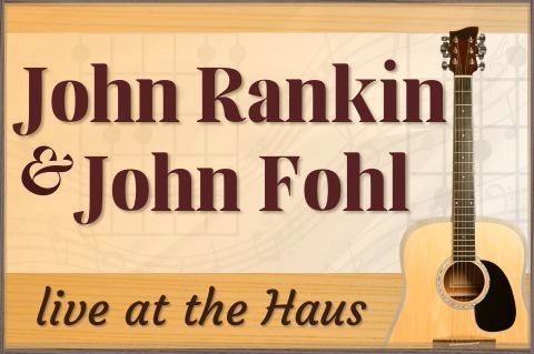 Live Music - Rankin & Fohl